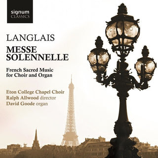 the album cover for Langlais / Goode / Eton College Chapel Choir - Messe Solenelle: French Sacred Music for Choir