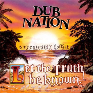 the album cover for Dub Nation - Let the Truth Be Known
