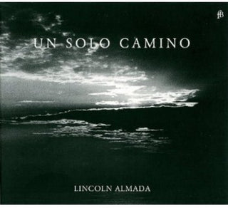 the album cover for Parra / Almada / Mascardi - Un Solo Camino
