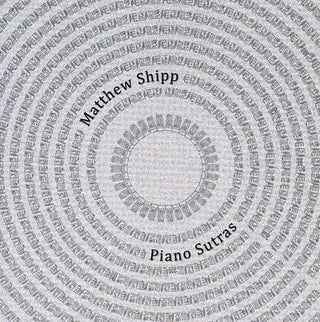 the album cover for Matthew Shipp - Piano Sutras