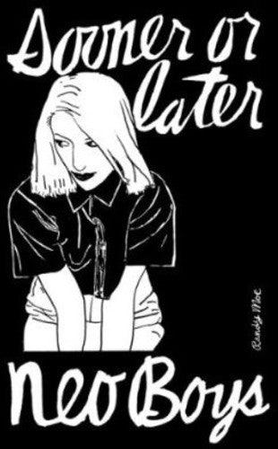 Neo Boys- Sooner or Later