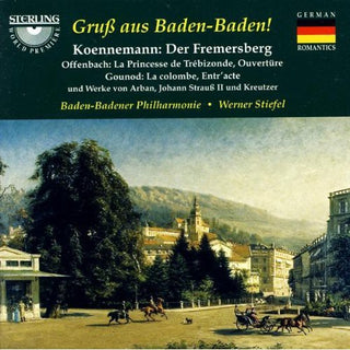 the album cover for Bade-Badener Philharmonics / Stiefel / Hofs - Gruss An Baden-Baden