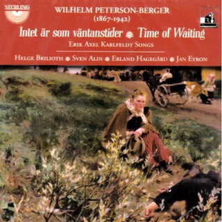 the album cover for Peterson-Berger / Brilioth / Alin / Hegegard - Time of Waiting