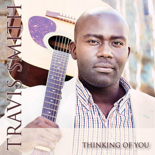 the album cover for Travis Smith - Thinking of You with Music Video