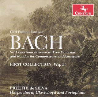 the album cover for C Bach PE / De Silva,Preethi - Six Collections of Sonatas / Free Fantasias