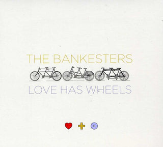 the album cover for The Bankesters - Love Has Wheels