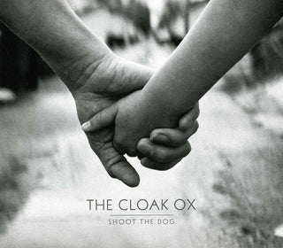 the album cover for The Cloak Ox - Shoot the Dog
