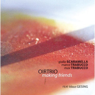 the album cover for Oirtrio - Making Friends