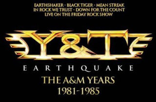 the album cover for Y & T - Earthquake-The A&M Years 1981-1985 [Import]