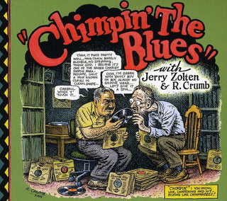 the album cover for Robert Crumb & Jerry Zolten - Chimpin' The Blues