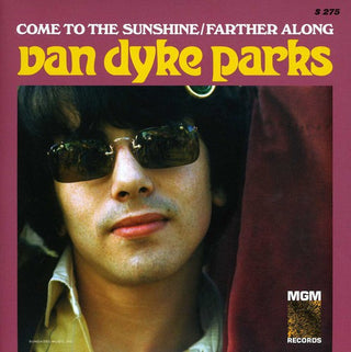 the album cover for Van Dyke Parks - Come to the Sunshine/Farther Along