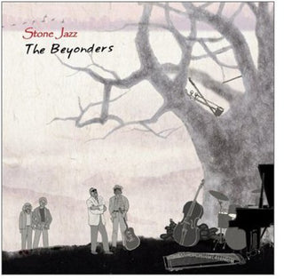 the album cover for Stone Jazz - Beyonders