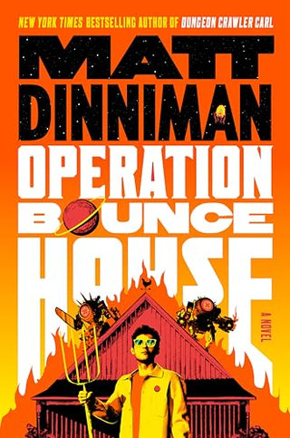 Operation Bounce House by Matt Dinniman