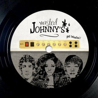 the album cover for Wasted Johnnys - Get Wasted