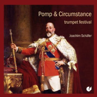 the album cover for Elgar / Schaefer / Camerata Instrumentale Berlin - Trumpet Pomp Circumstance