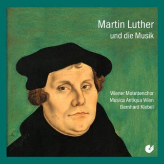 the album cover for Walter / Klebel / Vienna Motet Choir - Luther & the Music