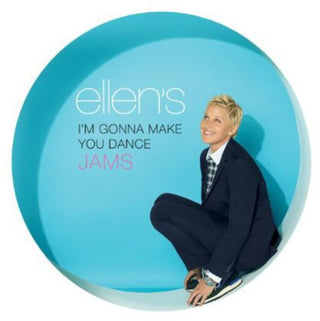 the album cover for Ellens Im Gonna Make You Dance Jams - Ellen's I'm Gonna Make You Dance Jams