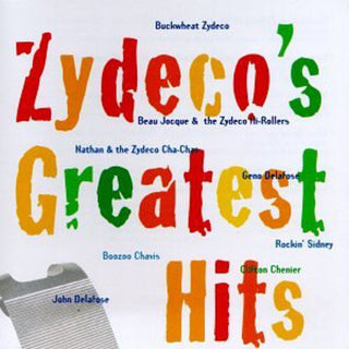 the album cover for Zydecos Greatest Hits - Zydeco's Greatest Hits