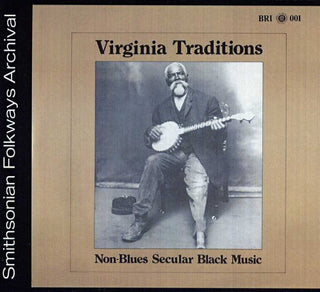 the album cover for Virginia Traditions - Non-Blues Secular Black Music / Various