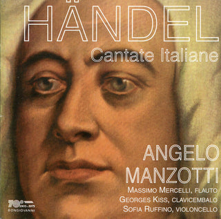 the album cover for Handel Angelo Manzotti / Mercelli / Kiss - Italian Cantatas: Un Sospir a Chi Si More HWV 174