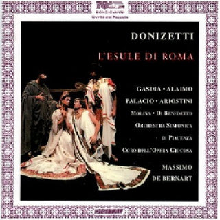 the album cover for Donizetti / Alaimo / De Bernart / Piacenza Symphon - L'esule Di Roma