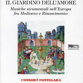 the album cover for Von Der Vogelweide / Consort Fontegara - Il Giardino Dell'amore