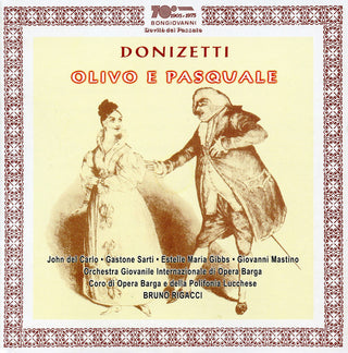 the album cover for Donizetti / Del Caro / Sarti / Gibbs / Rigacci - Olivo E Pasquale