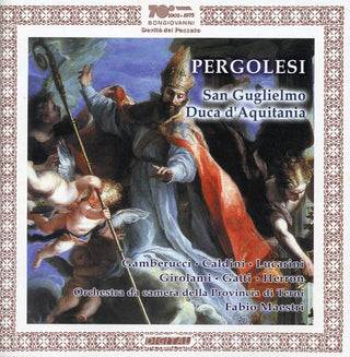 the album cover for Pergolesi / Lucarini / Gatti - San Guglielmo Duca D'aquitania