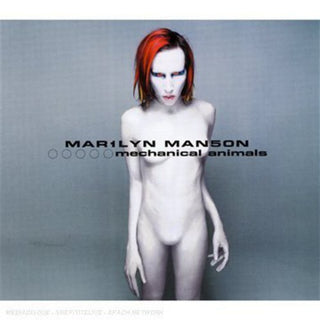 the album cover for Marilyn Manson - Mechanical Animals