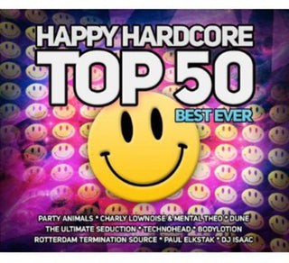 the album cover for Happy Hardcore Top 50 Best Ever / Various - Happy Hardcore Top 50 Best Ever / Various