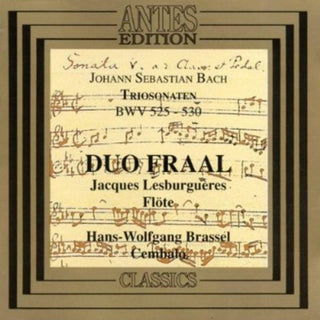 the album cover for Bach / Duo Fraal - Trio Sonatas BWV 525-530