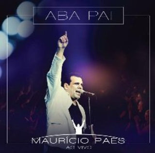 the album cover for MaurÃ­cio Paes - Aba Pai: Ao Vivo