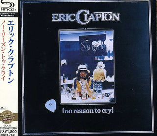 the album cover for Eric Clapton - No Reason To Cry [Import]
