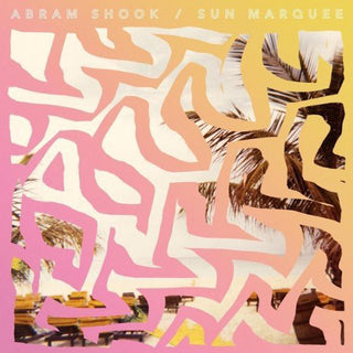 Abram Shook- Sun Marquee