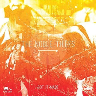 The Noble Thiefs- Got It Made / When You're in Love