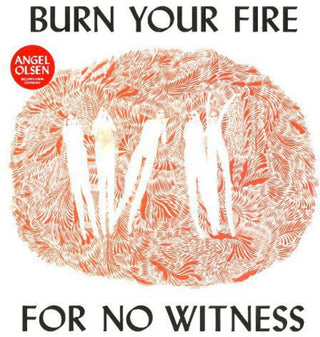 Angel Olsen- Burn Your Fire for No Witness
