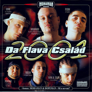 the album cover for Mohaman / Game / Tyson / Peppino / Busta - Da Flava Csalad 2001