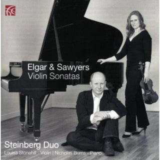 the album cover for Elgar / Sawyers / Steinberg Duo - Violin Sonatas