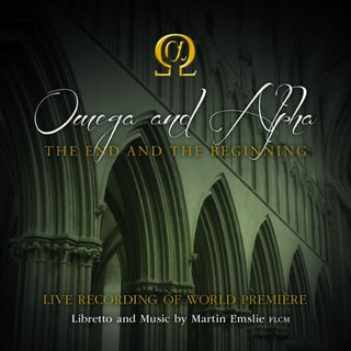 the album cover for Martin Emslie - Omega & Alpha: The End & the Beginning