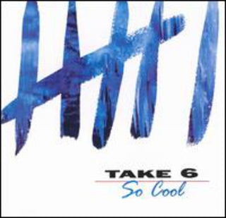 the album cover for Take 6 - So Cool