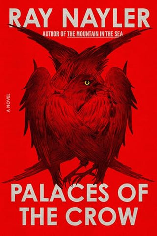 Palaces of the Crow by Ray Nayler