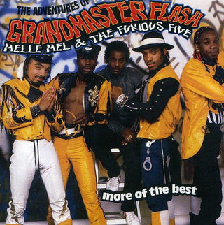 the album cover for Grandmaster Flash/Furious Five/Melle Mel - Adventures of: More of the Best