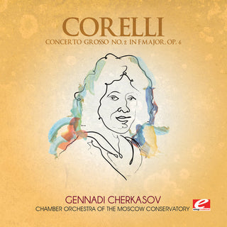 the album cover for Corelli - Concerto Grosso 2 F Major