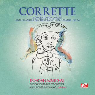the album cover for Michel Corrette - Concerto for Organ & Chamber Orch 4 in C Major