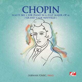 the album cover for Chopin - Waltz 5 for Piano A-Flat Major Op 42