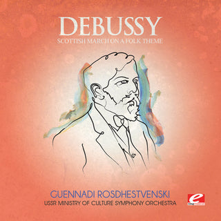 the album cover for Debussy - Scottish March on a Folk Theme