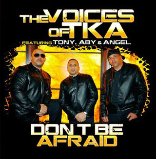the album cover for Voices Of Tka - Don't Be Afraid