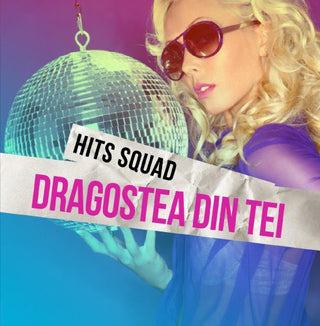the album cover for Hits Squad - Dragostea Din Tei