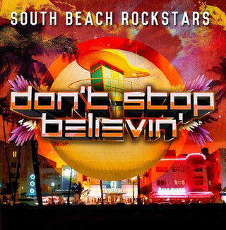 the album cover for South Beach Rockstars - Don't Stop Believin