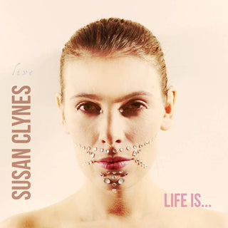 the album cover for Susan Clynes - Life Is...